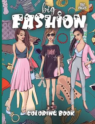 Book cover for Big Fashion Coloring Book