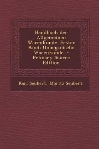 Cover of Handbuch Der Allgemeinen Warenkunde. Erster Band