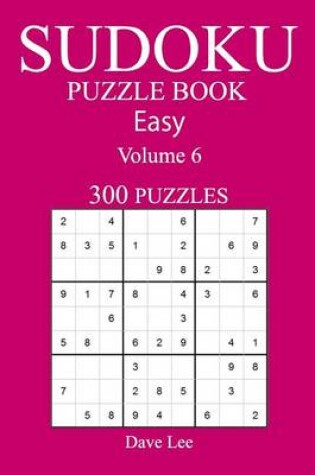 Cover of Easy 300 Sudoku Puzzle Book