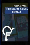 Book cover for Wheels of Steel Book 3