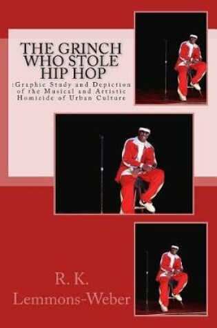 Cover of The Grinch Who Stole Hip Hop