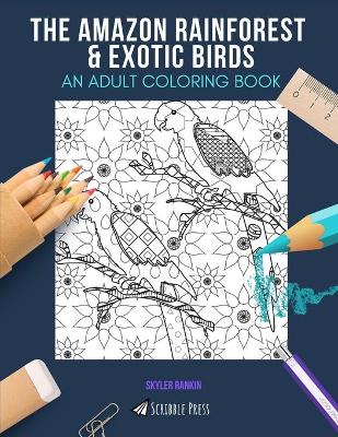 Book cover for The Amazon Rainforest & Exotic Birds
