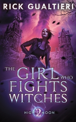 Cover of The Girl Who Fights Witches