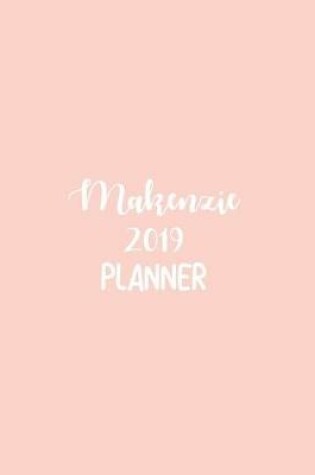 Cover of Makenzie 2019 Planner