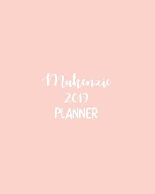 Book cover for Makenzie 2019 Planner