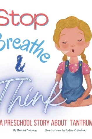 Cover of Stop! Breathe! and Think!