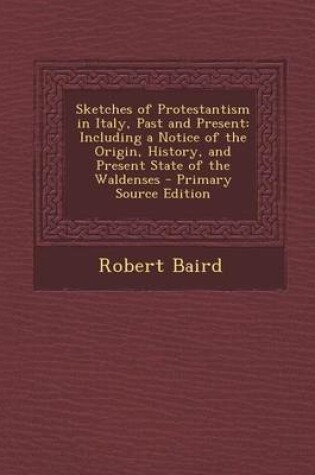 Cover of Sketches of Protestantism in Italy, Past and Present