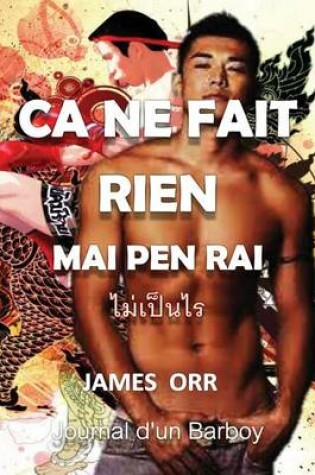 Cover of CA Ne Fait Rien - Mai Pen Rai - Journal D'Un Barboy