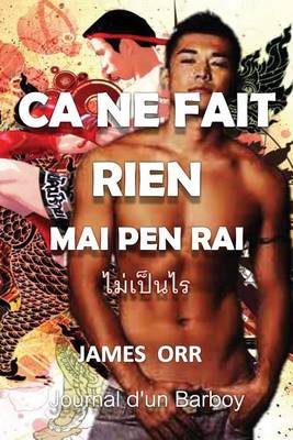 Book cover for CA Ne Fait Rien - Mai Pen Rai - Journal D'Un Barboy