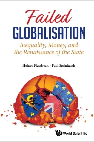 Cover of Failed Globalisation: Inequality, Money, And The Renaissance Of The State