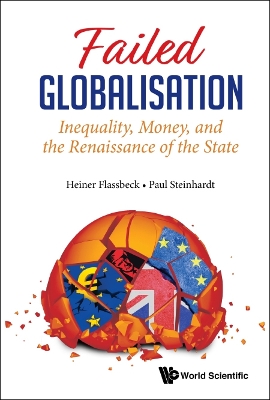 Book cover for Failed Globalisation: Inequality, Money, And The Renaissance Of The State