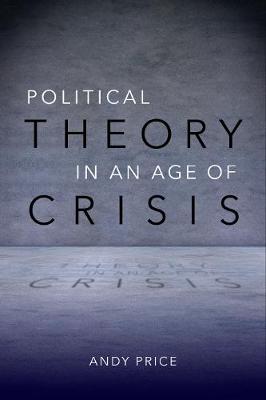 Book cover for Political Theory in an Age of Crisis