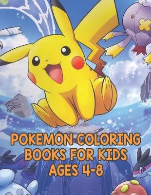 Book cover for Pokemon Coloring Books For Kids Ages 4-8