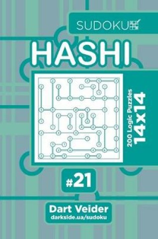 Cover of Sudoku Hashi - 200 Logic Puzzles 14x14 (Volume 21)