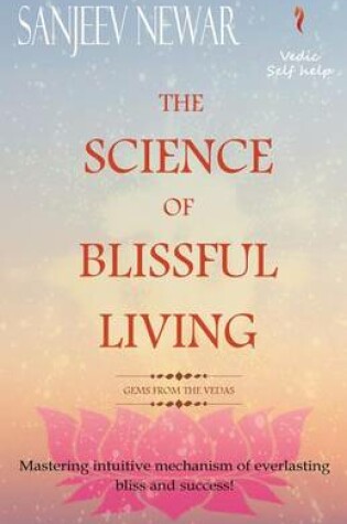 Cover of The Science of Blissful Living