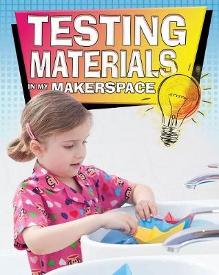 Cover of Testing Materials Makerspace