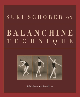 Cover of Suki Schorer on Balanchine Technique