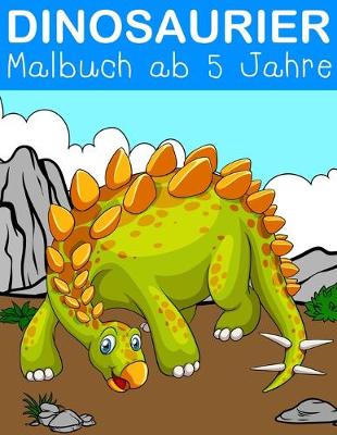 Cover of Dinosaurier Malbuch ab 5 Jahre