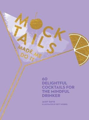 Book cover for Mocktails Made Me Do It