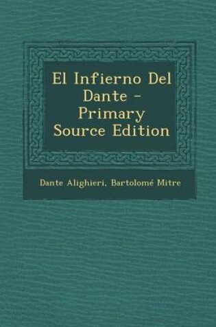 Cover of El Infierno Del Dante - Primary Source Edition