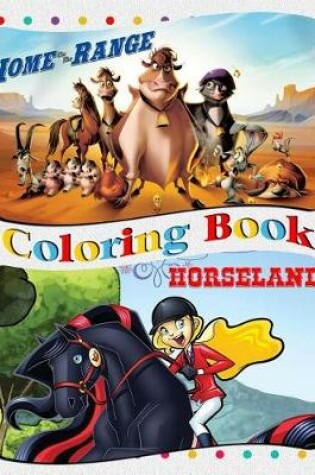 Cover of Home on the Range & Horseland Coloring Book