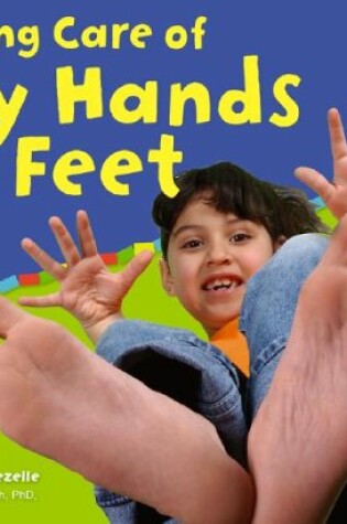 Cover of Taking Care of My Hands and Feet