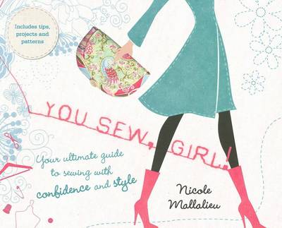 Book cover for You Sew, Girl! Your Ultimate Guide to Sewing with Confidence and Style