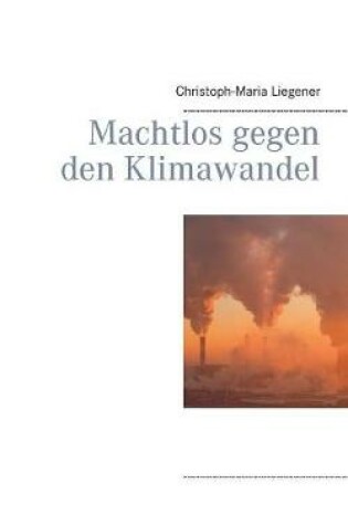 Cover of Machtlos gegen den Klimawandel