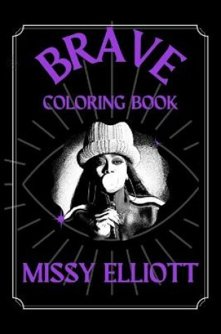 Cover of Missy Elliott Brave Coloring Book