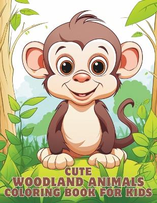 Book cover for Cute Woodland Animals Coloring Book for Kids