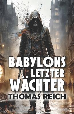 Book cover for Babylons letzter Wächter