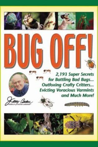 Cover of Jerry Baker's Bug Off!