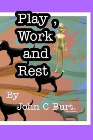 Cover of Play, Work and Rest.