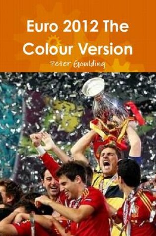 Cover of Euro 2012 The Colour Version