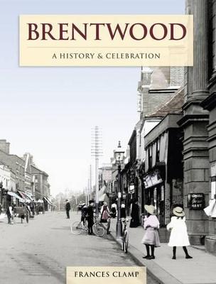 Book cover for Brentwood - A History And Celebration