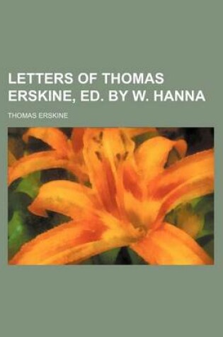 Cover of Letters of Thomas Erskine, Ed. by W. Hanna (Volume 1)