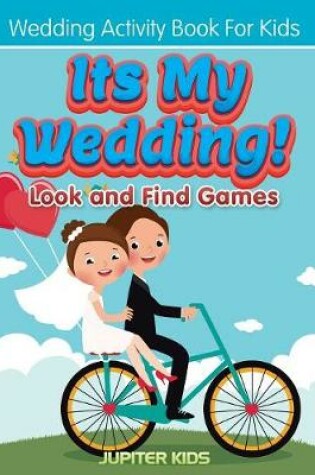 Cover of Its My Wedding! Look and Find Games