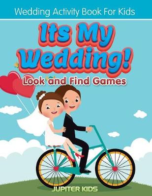 Book cover for Its My Wedding! Look and Find Games