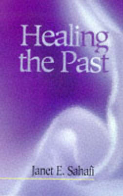 Book cover for Healing the Past