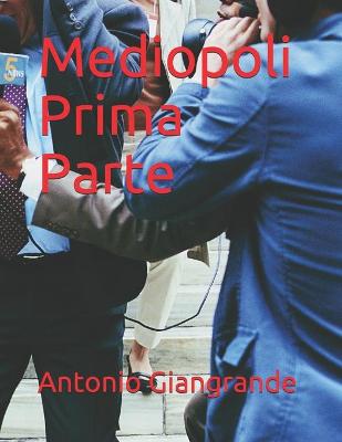 Book cover for Mediopoli Prima Parte