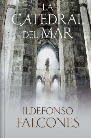 Cover of La catedral del mar (edición limitada) / The Cathedral of the Sea