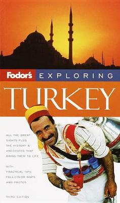 Book cover for Fodor's Exploring Turkey, 3rd Edition