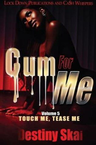Cover of Cum For Me 5