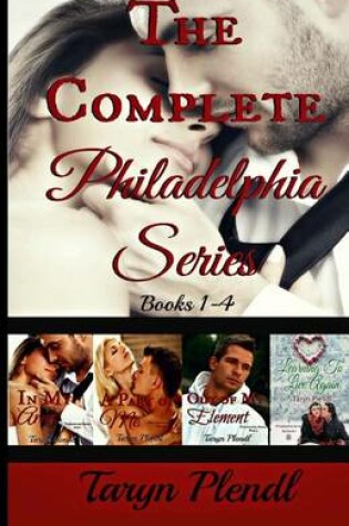 Cover of The Complete Philadelphia Series in My Arms a Part of Me Out of My Element
