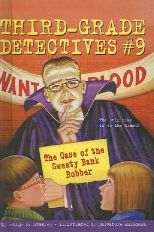 Cover of The Case of the Sweaty Bank Robber