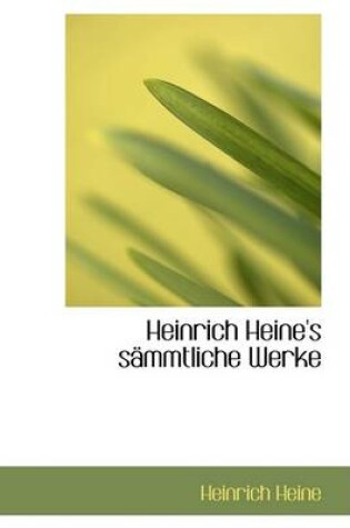 Cover of Heinrich Heine's Sacmmtliche Werke