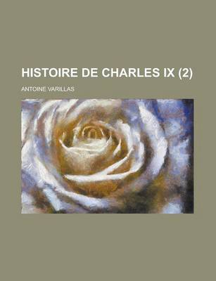 Book cover for Histoire de Charles IX (2 )