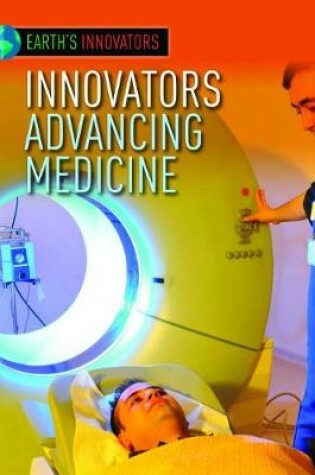 Cover of Innovators Advancing Medicine