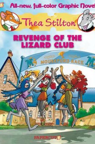 Cover of Thea Stilton #2: Revenge of the Lizard Club