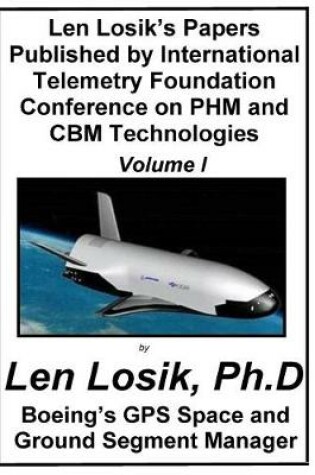 Cover of Len Losik's Papers Published by International Telemetry Foundation Conference on PHM and CBM Technologies Volume I